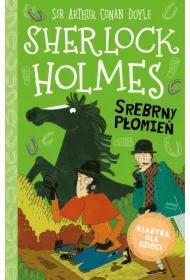 Srebrny Płomień. Klasyka dla dzieci. Sherlock Holmes. Tom 16