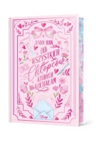 Do wszystkich chłopców, których kochałam. Chłopcy. Tom 1. Wydanie specjalne