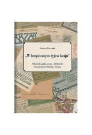 W bezpiecznym żyjesz kraju