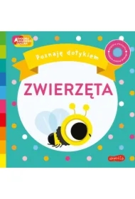 Zwierzęta. Akademia Mądrego Dziecka. Poznaję dotykiem