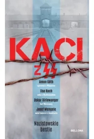 Nazistowskie bestie. Kaci z SS