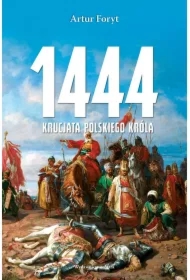 1444. Krucjata polskiego króla