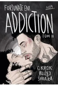 Addiction. O krok bliżej światła T.2