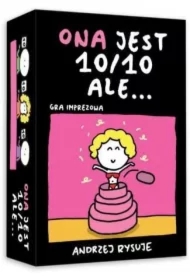 Ona jest 10 na 10, ale...