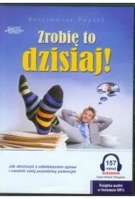 Zrobię to dzisiaj! Audiobook