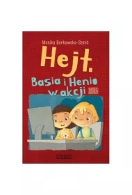 Hejt. Basia i Henio w akcji