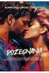 Bez pożegnania. Paulina i Piotr. Tom 2