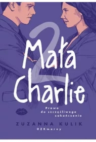 Mała Charlie 2. Prawo do szczęśliwego zakończenia
