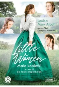 Little Women Małe Kobietki w wersji do nauki angielskiego