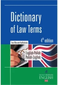 Dictionary of Law Terms. Słownik terminologii prawniczej. English-Polish/Polish-English