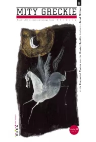 Chimera. Mity greckie. Opowieści z zaczarowanego lasu