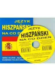 Język hiszpański na co dzień. Rozmówki polsko-hisz