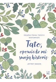 Tato, opowiedz mi swoją historię