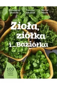 Zioła, ziółka i Baziółka
