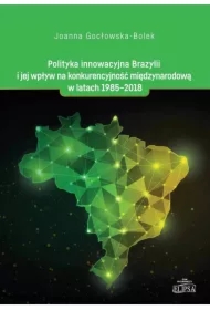 Polityka innowacyjna Brazylii i jej wpływ na...
