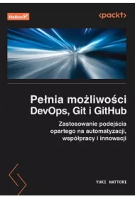 Pełnia możliwości DevOps, Git i GitHub