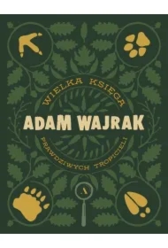 Wielka Księga prawdziwych Tropicieli