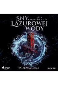 Sny lazurowej wody. Część 1. Czerwona wieża