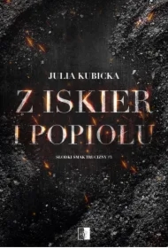 Z iskier i popiołów
