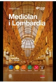 Mediolan i Lombardia. #Travel&Style. Wydanie 1