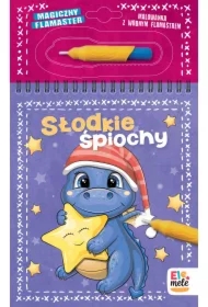 Słodkie śpiochy. Magiczny flamaster