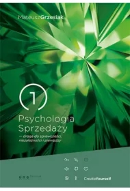 Psychologia Sprzedaży - droga do sprawczości, niezależności i pieniędzy