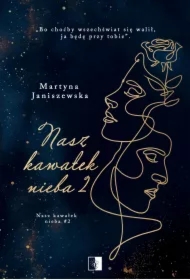 Nasz kawałek nieba. Tom 2