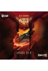 Aurora CV-01. The Frontiers Saga. Tom 1