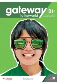 Gateway to the World B1+. Podręcznik z dostępem do wersji cyfrowej + kod dostępu do aplikacji