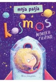 Moja pasja. Kosmos