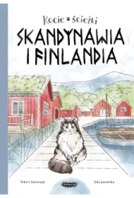 Skandynawia i Finlandia. Kocie ścieżki. Tom 2