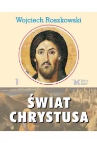 Świat Chrystusa T.1