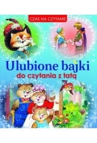 Ulubione bajki do czytania z tatą