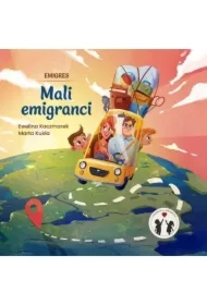 Emigres. Mali emigranci