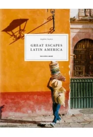 Great Escapes Latin America. The Hotel Book