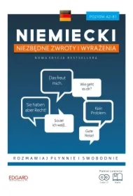 Niemiecki niezbędne zwroty i wyrażenia. Poziom A2-B1