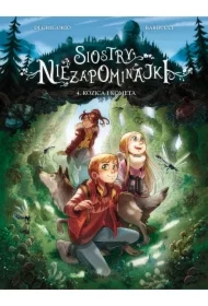 Kozica i kometa. Siostry Niezapominajki. Tom 4