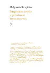 Integralność artysty w przestrzeni Trzecia przestrzeń