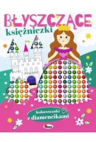 Kolorowanki z diamencikami Błyszczące księżniczki