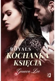 Kochanka księcia. Royals. Tom 1