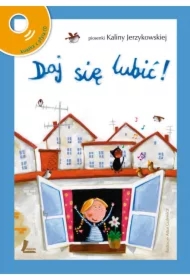 Daj się lubić! Piosenki Kaliny Jerzykowskiej + CD