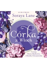 Córka z Włoch. Utracone córki. Tom 1