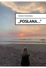 &bdquo;Posłana..."