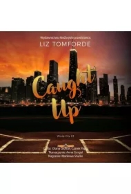 Caught Up. Windy City. Tom 3