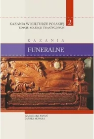 Kazania w Kulturze Polskiej T.2 Kazania funeralne