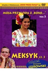 Moja przygoda z Boso" T.3 Meksyk cz. 2 + DVD