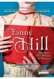 Fanny Hill Memoirs of a Woman of Pleasure. Wspomnienia kurtyzany w wersji do nauki angielskiego
