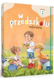 W przedszkolu naturalnie. Poziom B. Pakiet. Pięciolatek