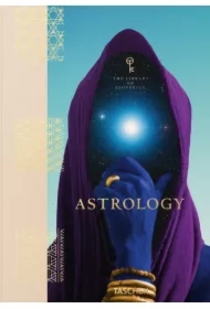 Astrology The Library of Esoterica