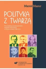 Polityka z twarzą. Personalizacja parlamentarnych